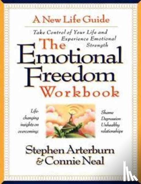 Arterburn, Stephen - The Emotional Freedom Workbook