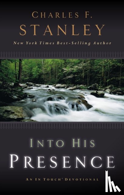 Stanley, Charles F. - Into His Presence