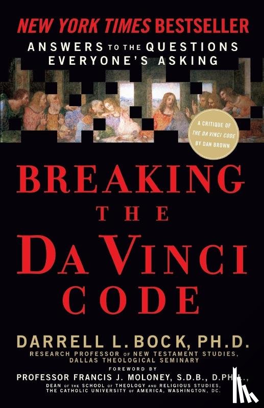 Bock, Darrell L. - Breaking the Da Vinci Code