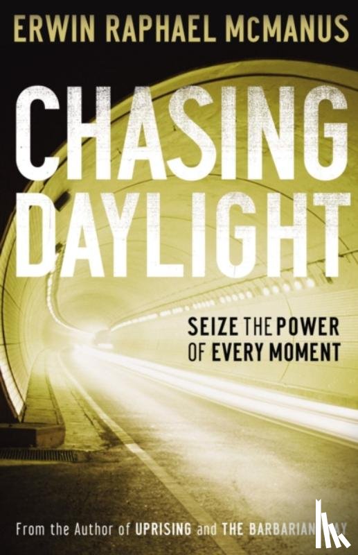 McManus, Erwin Raphael - Chasing Daylight