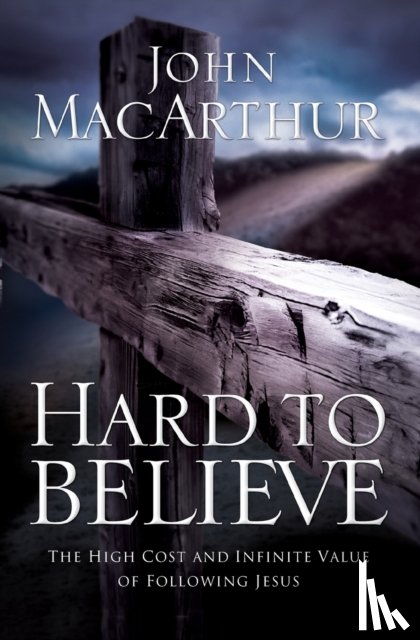 MacArthur, John F. - Hard to Believe