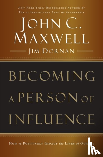 Maxwell, John C., Dornan, Jim - Becoming a Person of Influence