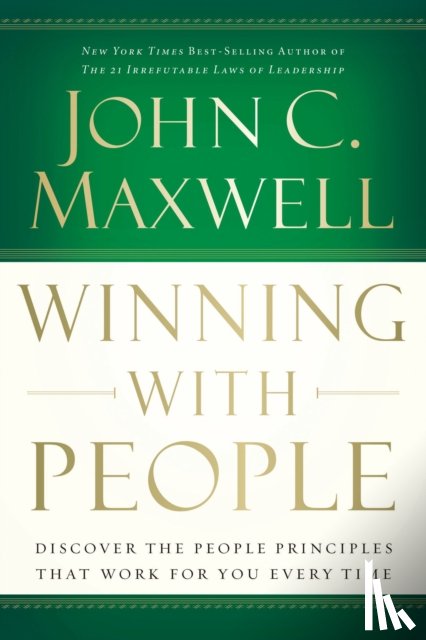 Maxwell, John C. - Winning with People