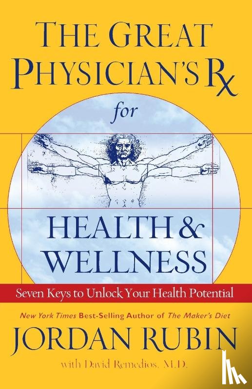 Rubin, Jordan - The Great Physician's Rx for Health and Wellness