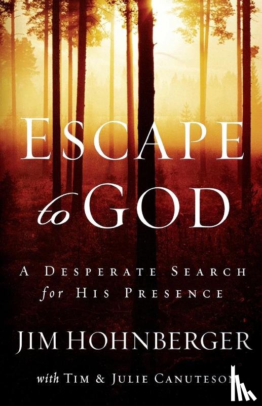 Hohnberger, Jim - Escape to God