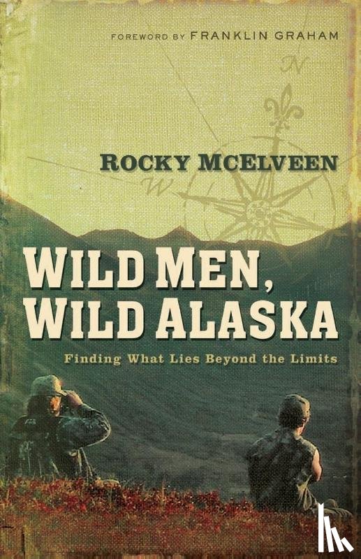 McElveen, Rocky - Wild Men, Wild Alaska