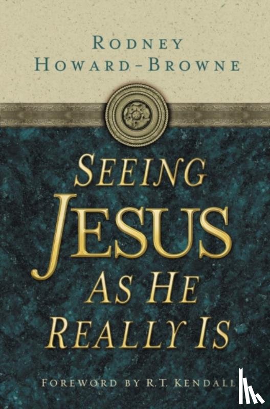 Howard-Browne, Rodney - Seeing Jesus as He Really Is