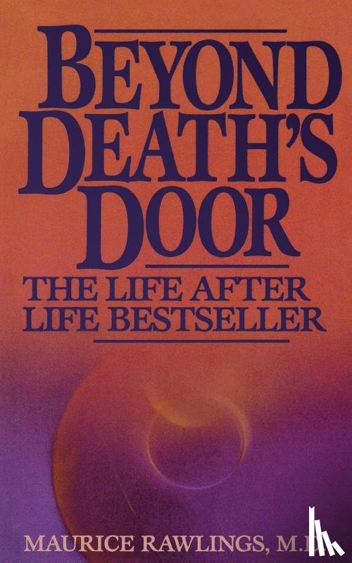 Rawlings, Dr Maurice - Beyond Death's Door