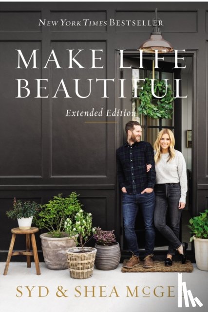 McGee, Syd, McGee, Shea - Make Life Beautiful Extended Edition