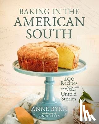 Byrn, Anne - Byrn, A: Baking in the American South