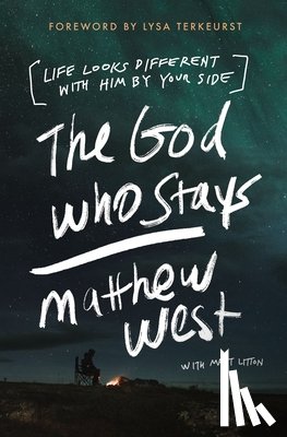 West, Matthew - The God Who Stays