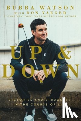 Watson, Bubba - Up and Down