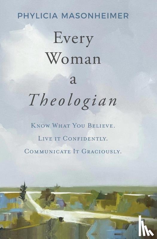Masonheimer, Phylicia - Every Woman a Theologian