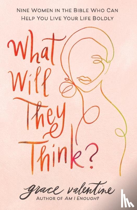 Valentine, Grace - What Will They Think?