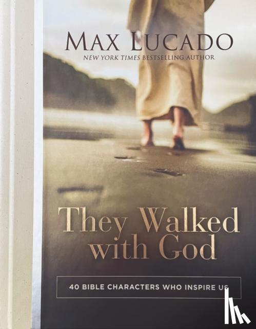 Lucado, Max - They Walked with God