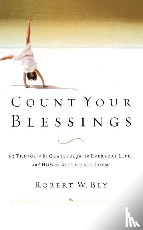 Bly, Robert W. - Count Your Blessings