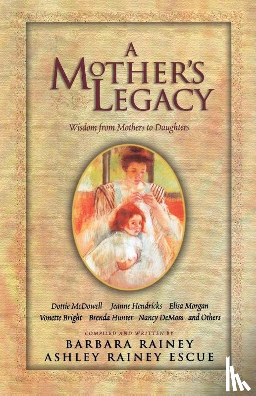 Rainey, Barbara, Escue, Ashley Rainey - A Mother's Legacy
