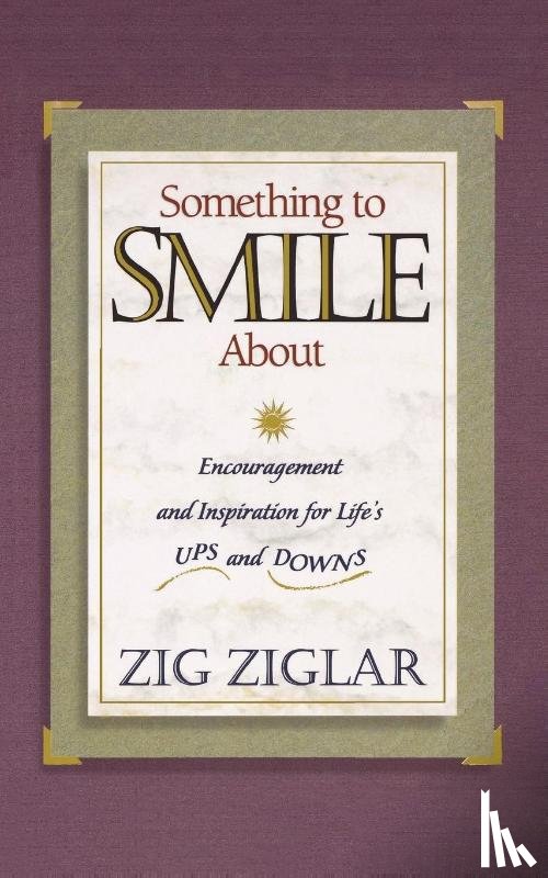 Ziglar, Zig - Something to Smile About