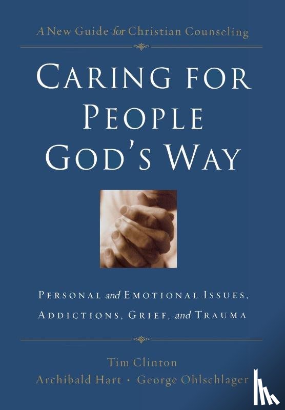  - Caring for People God's Way