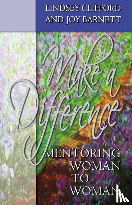 Clifford, Lindsey, Barnett, Joy - Make A Difference