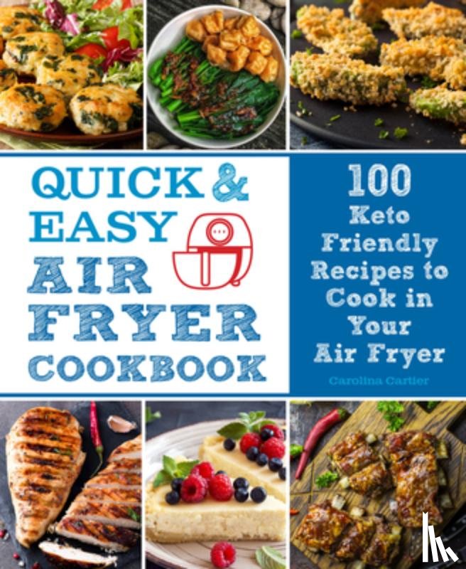Cartier, Carolina - Quick and Easy Air Fryer Cookbook