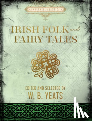 Yeats, W. B. - Irish Folk and Fairy Tales