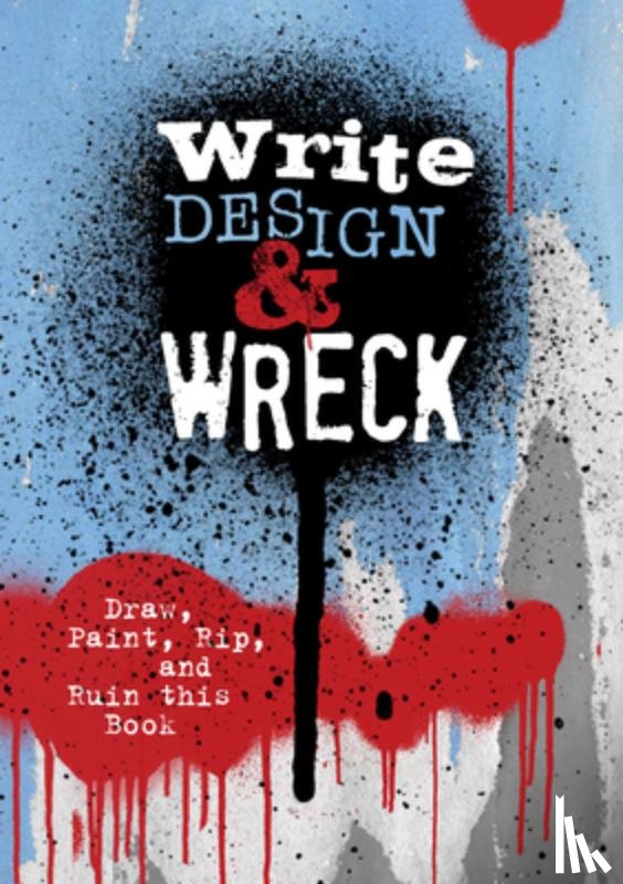 Editors of Chartwell Books - Write, Design & Wreck