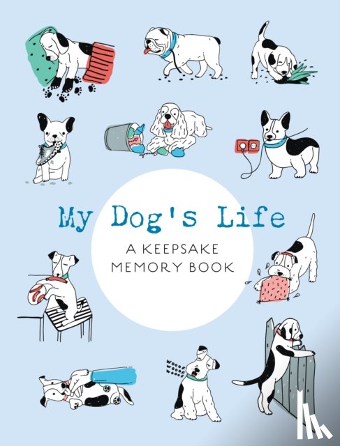 Editors of Chartwell Books - My Dog's Life