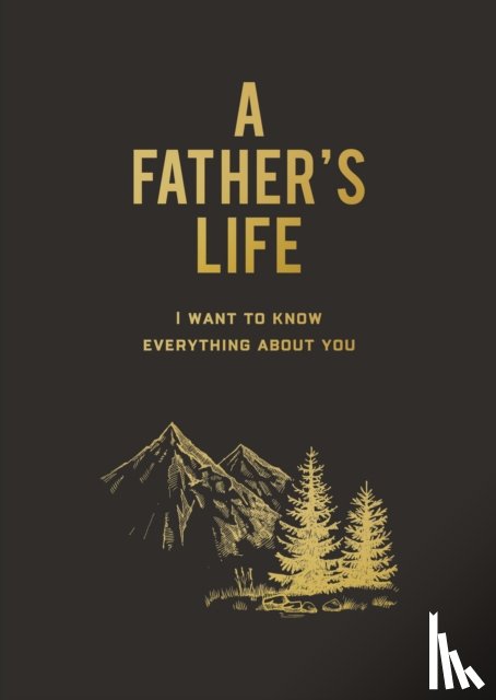Editors of Chartwell Books - A Father's Life