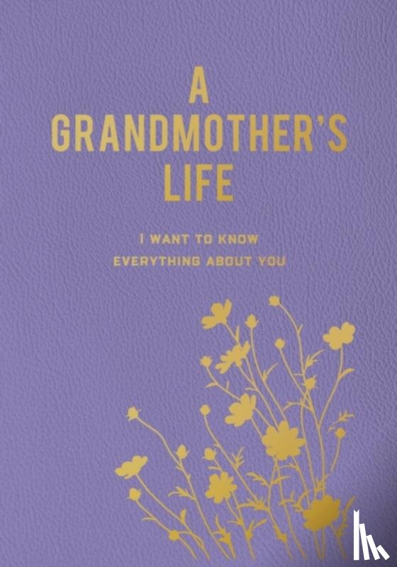 Editors of Chartwell Books - A Grandmother's Life