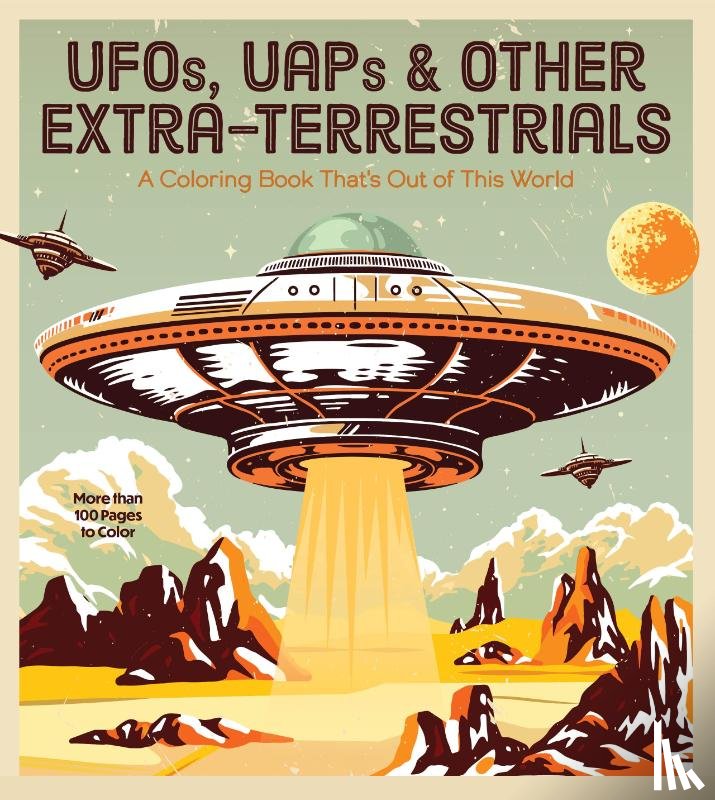 Editors of Chartwell Books - UFOs, UAPs, and Other Extra-Terrestrials