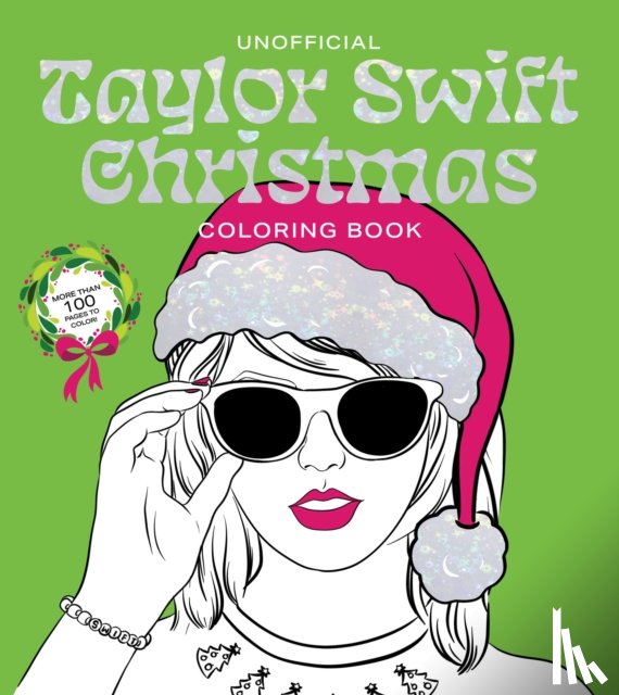 Editors of Chartwell Books - Unofficial Taylor Swift Christmas Coloring Book