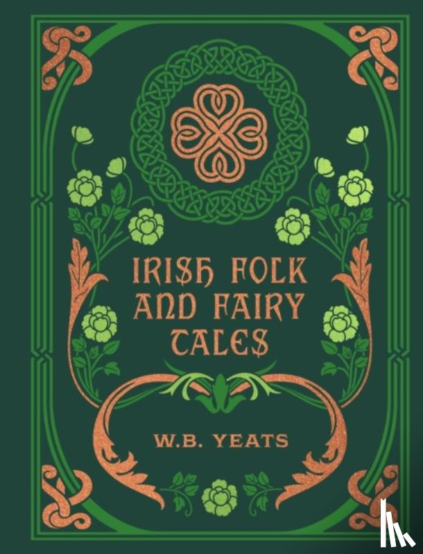 Yeats, W. B. - Irish Folk and Fairy Tales