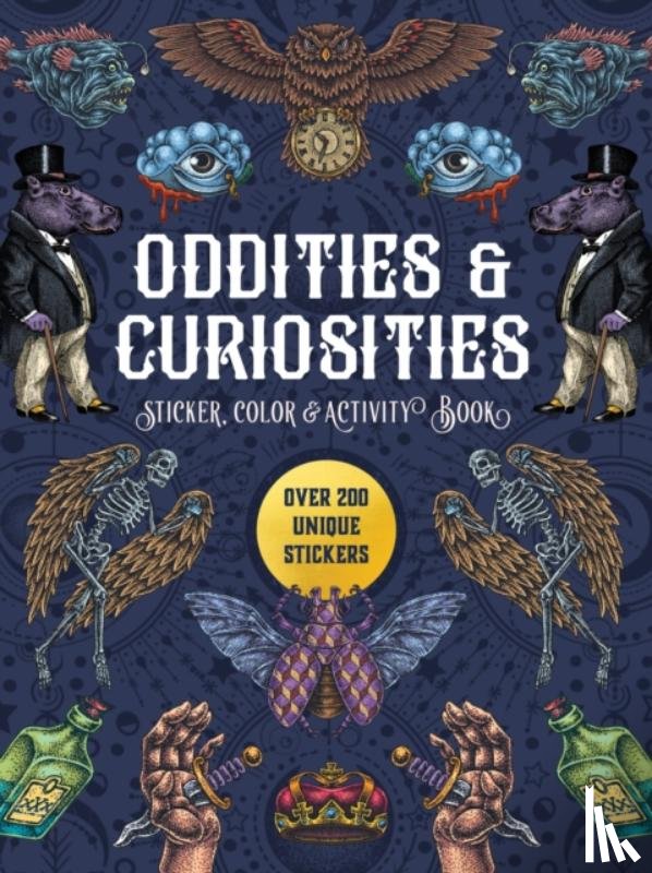 Editors of Chartwell Books - Oddities & Curiosities Sticker, Color & Activity Book