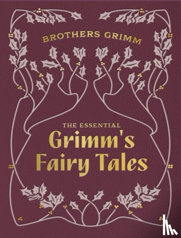 Grimm, Brothers - The Essential Grimm's Fairy Tales