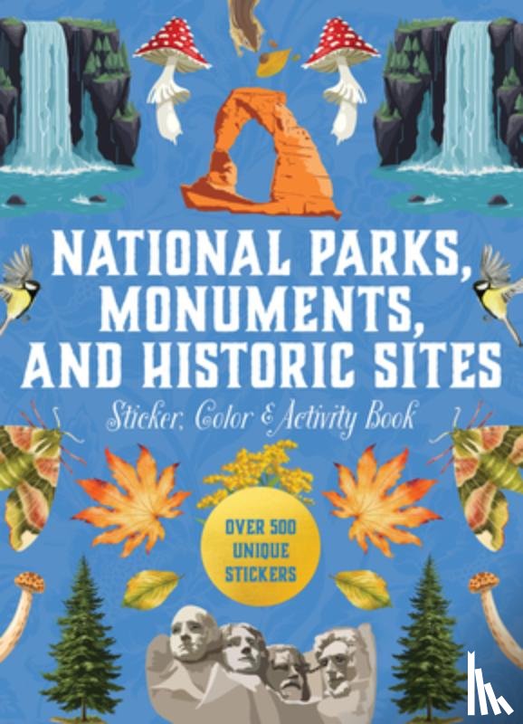 Editors of Chartwell Books - National Parks, Monuments, and Historic Sites Sticker, Color & Activity Book