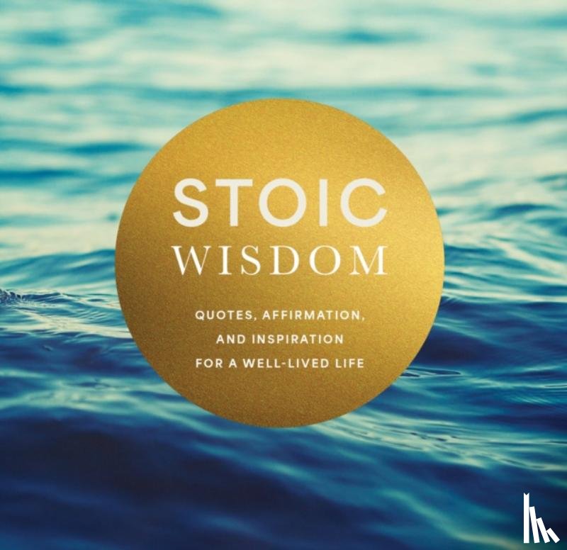 Editors of Chartwell Books - Stoic Wisdom