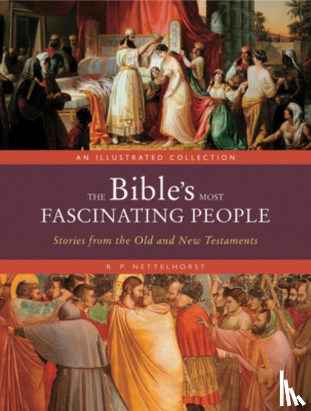 Nettelhorst, R. P. - The Bible's Most Fascinating People