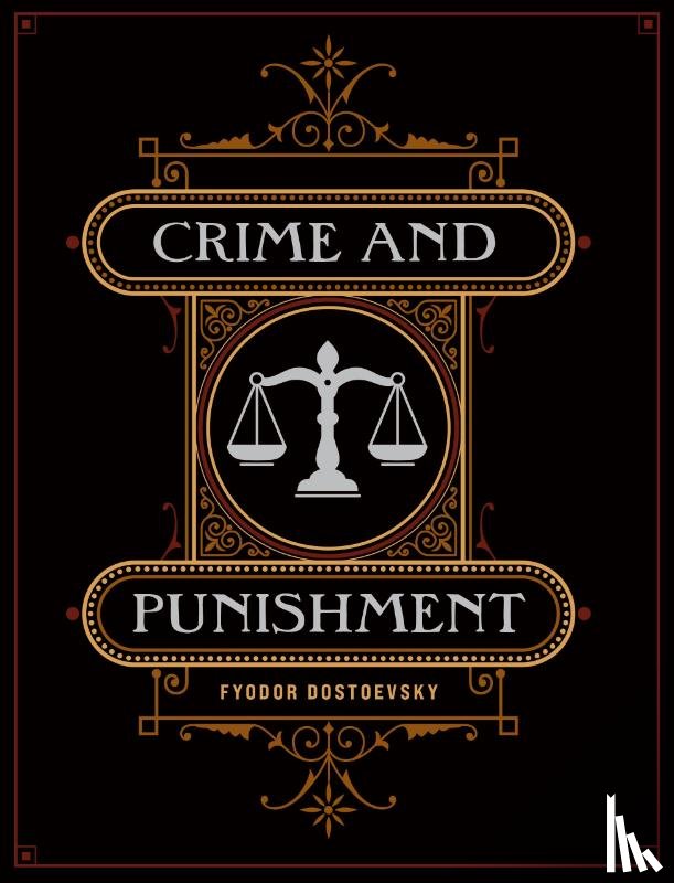 Dostoyevsky, Fyodor - Crime and Punishment