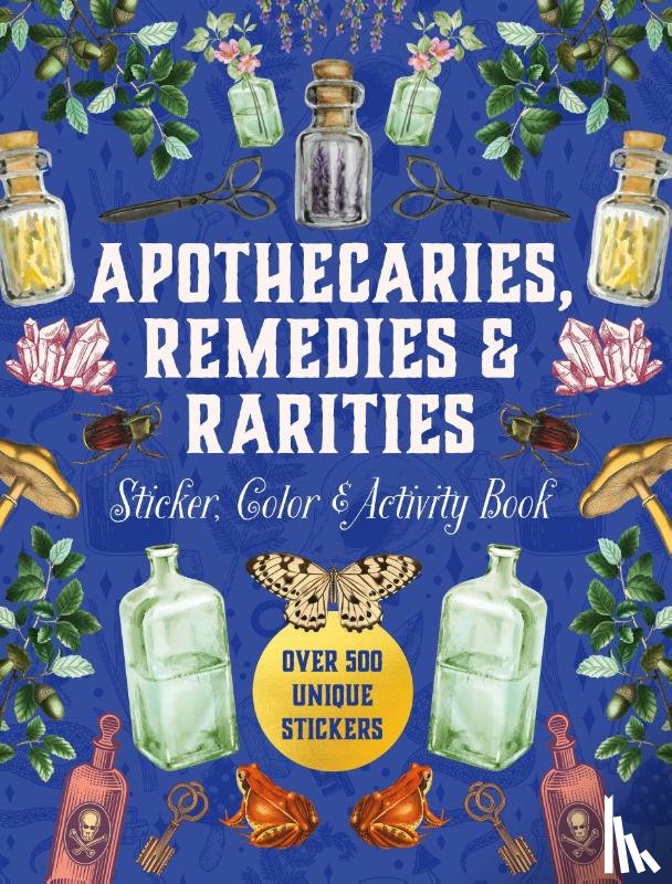 Editors of Chartwell Books - Apothecaries, Remedies & Rarities Sticker, Color & Activity Book