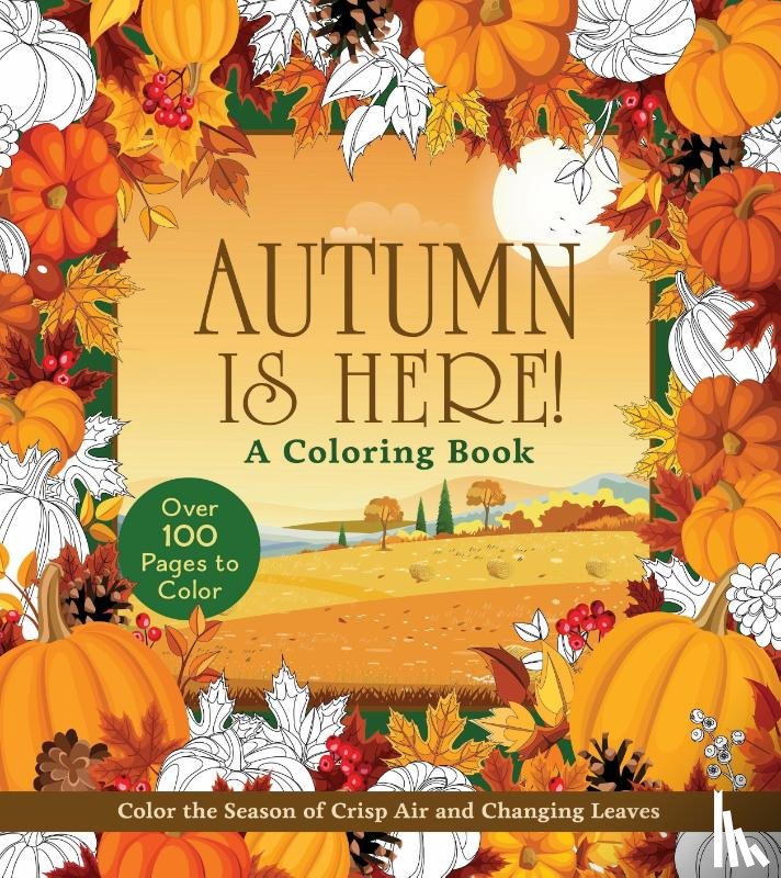 Editors of Chartwell Books - Autumn Is Here! A Coloring Book