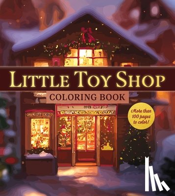 Editors of Chartwell Books - Little Toy Shop Coloring Book