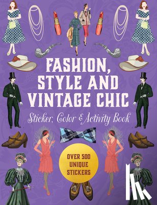 Editors of Chartwell Books - Fashion, Style and Vintage Chic Sticker, Color & Activity Book