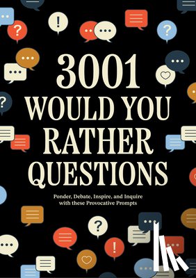 Editors of Chartwell Books - 3,001 Would You Rather Questions