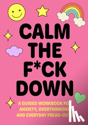 Editors of Chartwell Books - Calm the F*ck Down
