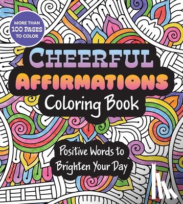 Editors of Chartwell Books - Cheerful Affirmations Coloring Book