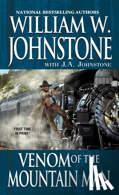 Johnstone, William W., Johnstone, J.A. - Venom of the Mountain Man