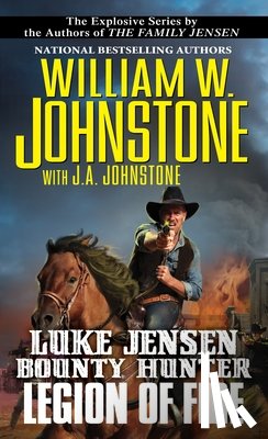 Johnstone, William W., Johnstone, J.A. - Legion of Fire