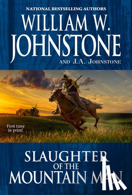 Johnstone, William W., Johnstone, J.A. - Slaughter of the Mountain Man