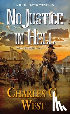 West, Charles G. - No Justice in Hell